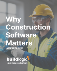 Why construction management software matters in 2026